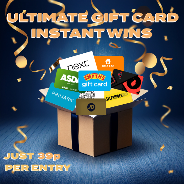 ULTIMATE GIFT CARD INSTANT WINS PLUS £250 CASH END PRIZE £7250 PRIZE POOL