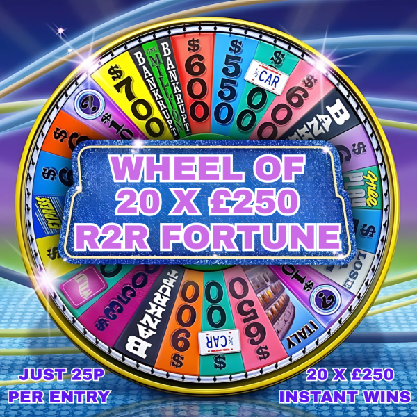 THE WHEEL OF 20 X £250 R2R FORTUNE + £250 END PRIZE