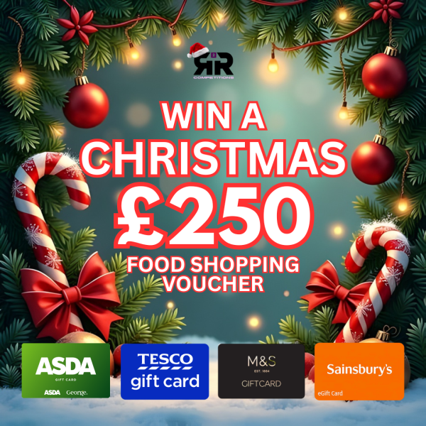 WIN A £250 CHRISTMAS FOOD SHOP VOUCHER OR £200 CASH ALT
