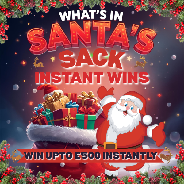 WHATS IN SANTA'S SACK INSTANT WINS OVER £17000 PRIZE POOL + £500 END PRIZE