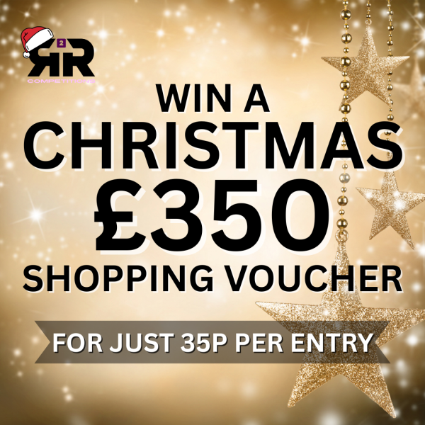 WIN A £350 CHRISTMAS SHOPPING VOUCHER OR £300 CASH ALT